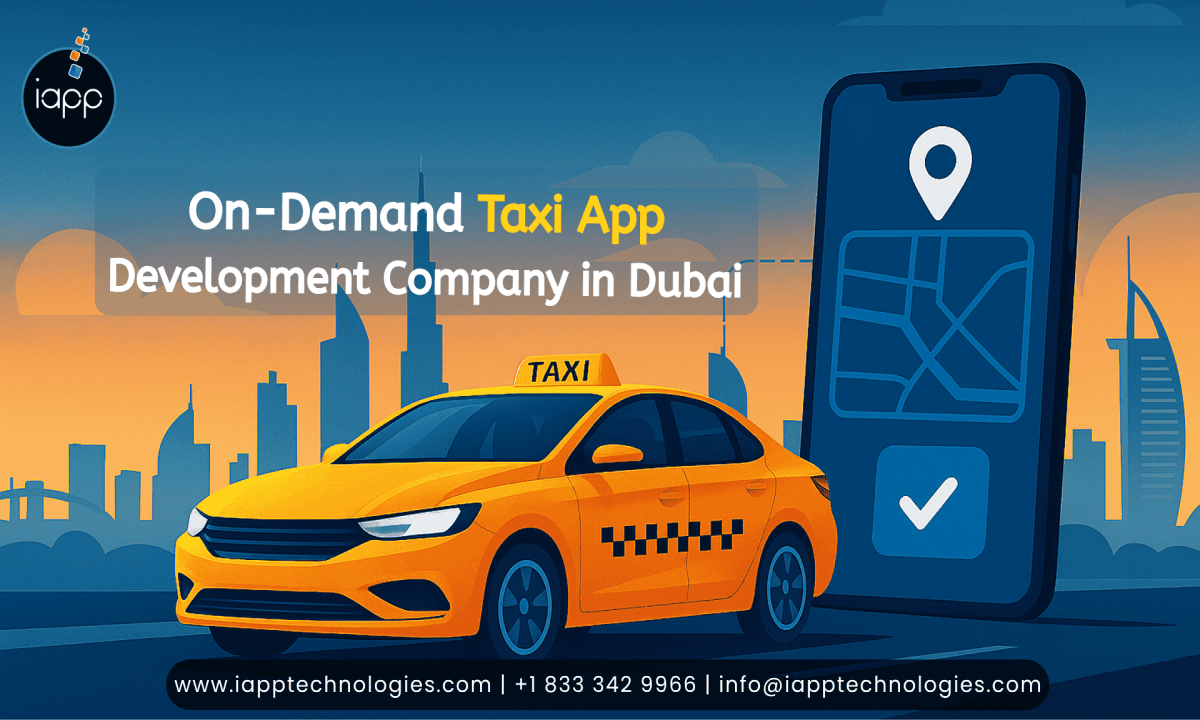 On-Demand Taxi App Development Company in Dubai